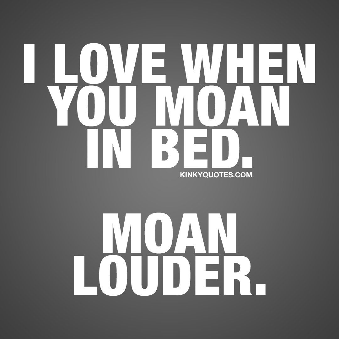 Love moaning blowjob quotes